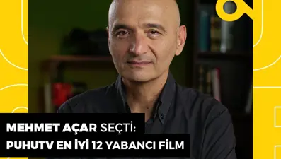 Mehmet Açar seçti: puhutv'de en iyi 12 yabancı film