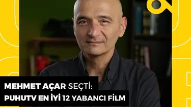 Mehmet Açar seçti: puhutv'de en iyi 12 yabancı film