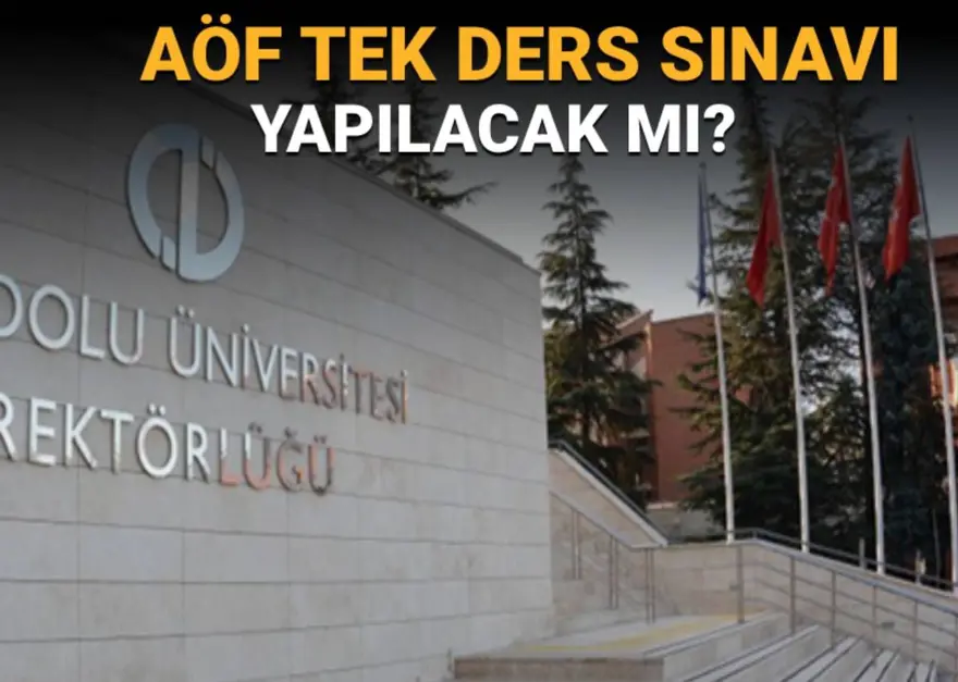 Bütünleme sınavı ardından gözler AÖF tek ders sınavı uygulamasına çevrildi : AÖF tek ders sınavı yapılacak mı? 
