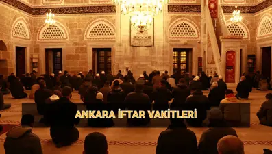 Ankara için iftar vakti 15 Mart (Ankara imsakiye 2025): Ankara akşam ezanı saatleri (imsak, iftar ve teravih namazı vakti)