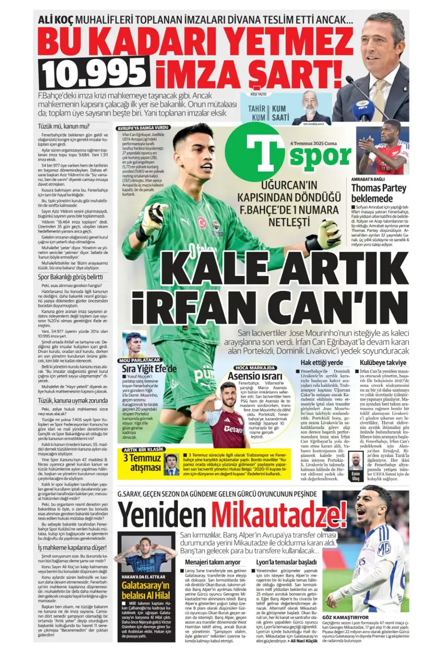 "Kale artık İrfan Can'ın" (4 Temmuz 2025 spor manşetleri) 16