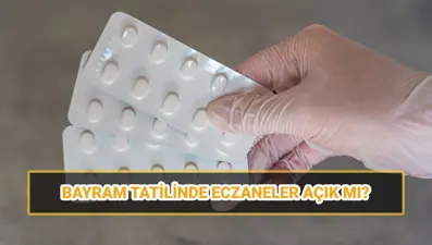 Bayram tatilinde eczaneler açık mı, kapalı mı? 9 günlük tatilde eczaneler çalışacak mı? (Nöbetçi eczaneler)