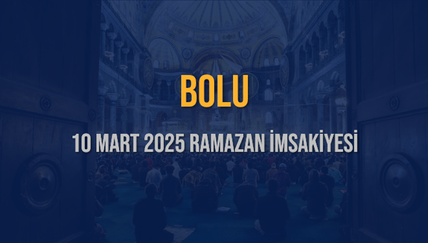 10 Mart 2025 BOLU RAMAZAN İMSAKİYESİ 3