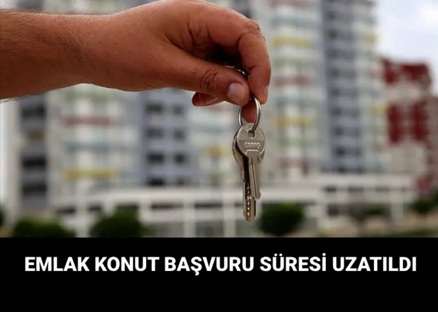 Emlak Konut başvuru süresi uzatıldı: Emlak Konut başvuruları ne zaman bitecek? 