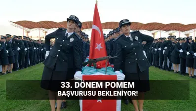 POMEM yedek sonuçları: Polis Akademisi 33. dönem POMEM başvuruları ne zaman?