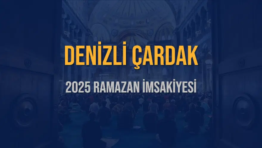 2025 DENİZLİ ÇARDAK RAMAZAN İMSAKİYESİ 3 2025 DENİZLİ ÇARDAK RAMAZAN İMSAKİYESİ 3