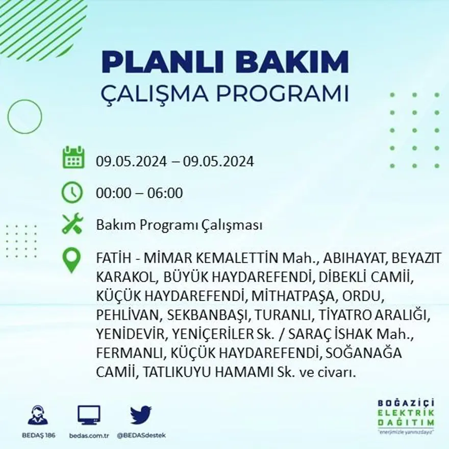 İstanbul'un 18 ilçesinde elektrik kesintisi: Elektrikler ne zaman gelecek? (9 Mayıs tarihli BEDAŞ kesinti programı) 29 İstanbul'un 18 ilçesinde elektrik kesintisi: Elektrikler ne zaman gelecek? (9 Mayıs tarihli BEDAŞ kesinti programı) 29