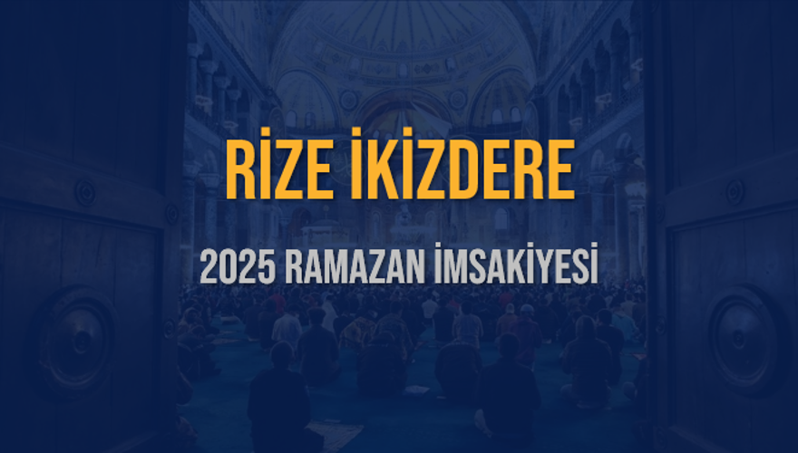 2025 RİZE İKİZDERE RAMAZAN İMSAKİYESİ 3