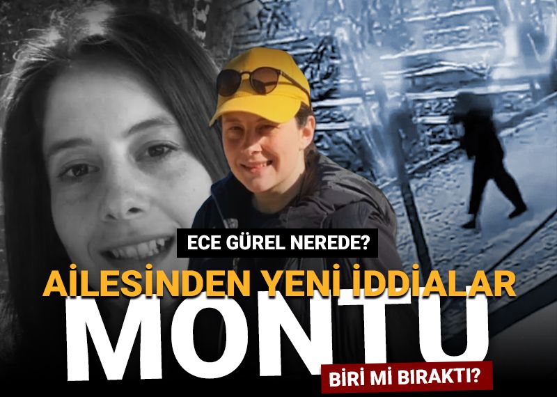 Belgrad Ormanı’nda kaybolan mimar Ece Gürel bulundu mu? Ailesi kaybındaki şüpheye dikkat çekti