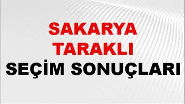 Sakarya TARAKLI Seçim Sonuçları 2024 Canlı: 31 Mart 2024 Türkiye TARAKLI Yerel Seçim Sonucu ve YSK Oy Sonuçları Son Dakika