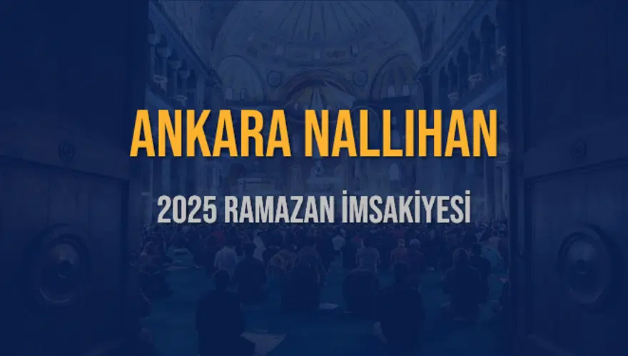 2025 ANKARA NALLIHAN RAMAZAN İMSAKİYESİ 3 2025 ANKARA NALLIHAN RAMAZAN İMSAKİYESİ 3