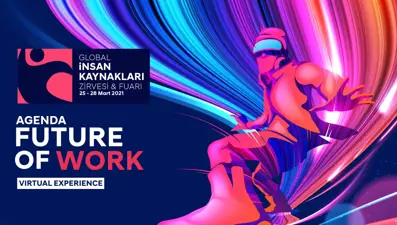 İş dünyasının ve HR sektörünün kalbi Global İnsan Kaynakları Zirvesi ve Fuarı’nda atacak