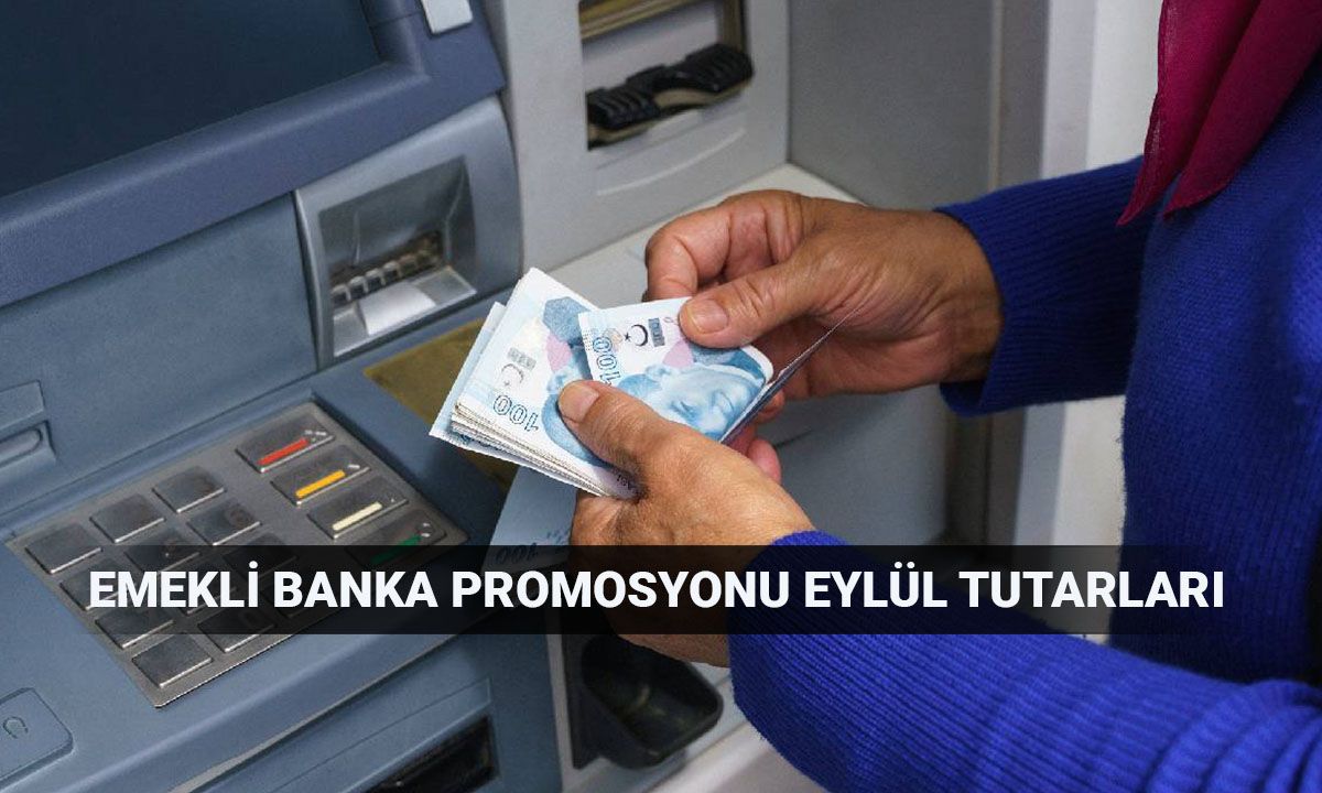 En yüksek emekli banka promosyonları 2025: Eylül bankaların promosyon tutarları güncel (Kamu ve özel)