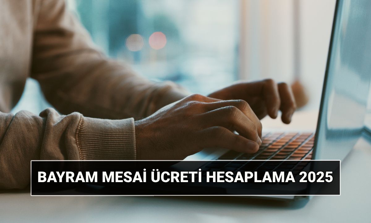 Kurban Bayramı mesai ücreti hesaplama: Bayram mesai ücreti ne kadar?