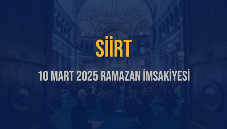 10 Mart 2025 SİİRT RAMAZAN İMSAKİYESİ 3