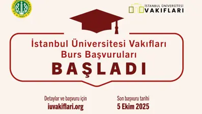 İstanbul Üniversitesi Vakıfları burs başvuruları başladı