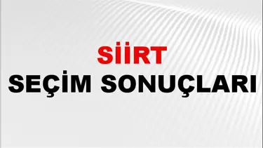 Siirt Seçim Sonuçları 2024: Siirt Belediye Seçim Sonuçlarını Kim Kazandı? Siirt İlçe İlçe Yerel Seçim Sonuçları
