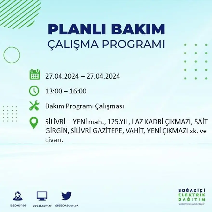 İstanbul'un 20 ilçesinde elektrik kesintisi: Elektrikler ne zaman gelecek? (27 Nisan tarihli BEDAŞ kesinti programı) 58 İstanbul'un 20 ilçesinde elektrik kesintisi: Elektrikler ne zaman gelecek? (27 Nisan tarihli BEDAŞ kesinti programı) 58