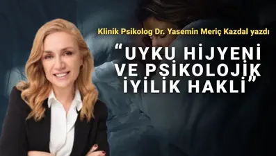 Uyku hijyeni ve psikolojik iyilik hali: Uyku problemlerinin psikolojik dinamikleri