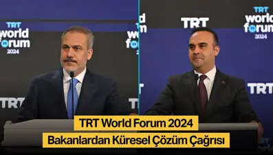 Bakanlardan küresel çözüm çağrısı: TRT World Forum’da krizlere yol haritası çiziliyor