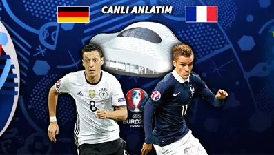 Almanya-Fransa maçı hangi kanalda, saat kaçta? (EURO 2016 yarı final)