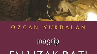 'En Uzak Batı'ya yolculuk