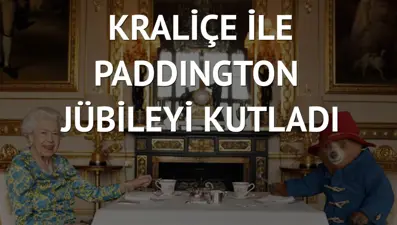Kraliçe Elizabeth ile Ayı Paddington sandviç ve çay ile jübile kutladı