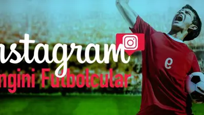 Kısa&amp;Net: Instagram Zengini Futbolcular