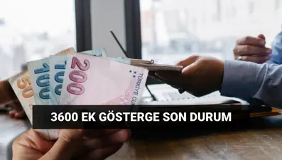 3600 ek gösterge iptal mi? Kamu çalışanlarının 3600 ek göstergesi nedir, kimleri kapsıyor?