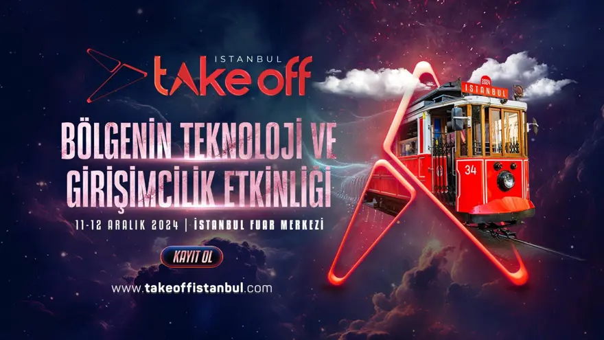 Bölgenin Teknoloji ve Girişimcilik Etkinliği Take Off İstanbul, 11-12 Aralık’ta İstanbul Fuar Merkezinde! 1