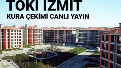 TOKİ Kocaeli (İzmit) kura çekimi saat kaçta? TOKİ Kocaeli canlı kura sayfası