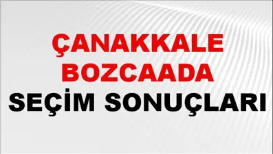 Çanakkale BOZCAADA Seçim Sonuçları 2024 Canlı: 31 Mart 2024 Türkiye BOZCAADA Yerel Seçim Sonucu ve YSK Oy Sonuçları Son Dakika
