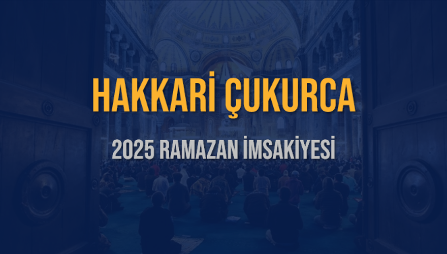 2025 HAKKARİ ÇUKURCA RAMAZAN İMSAKİYESİ 3