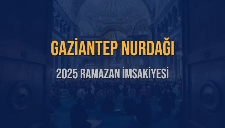 2025 GAZİANTEP NURDAĞI RAMAZAN İMSAKİYESİ 3 2025 GAZİANTEP NURDAĞI RAMAZAN İMSAKİYESİ 3