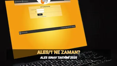 ALES/1 sınavı ne zaman, kaç dakika? ALES sınav tarihi ve süresi: ÖSYM 2025 ALES takvimi