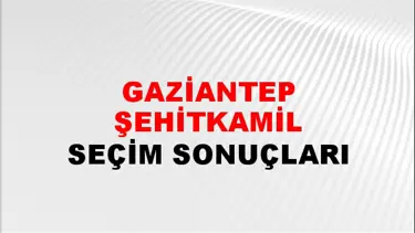 Gaziantep ŞEHİTKAMİL Seçim Sonuçları - 28 Mayıs 2023 Türkiye Cumhurbaşkanlığı Gaziantep ŞEHİTKAMİL Seçim Sonucu ve Oy Sonuçları