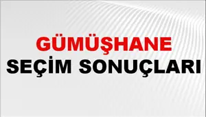 Gümüşhane Seçim Sonuçları 2024: Gümüşhane Belediye Seçim Sonuçlarını Kim Kazandı? Gümüşhane İlçe İlçe Yerel Seçim Sonuçları