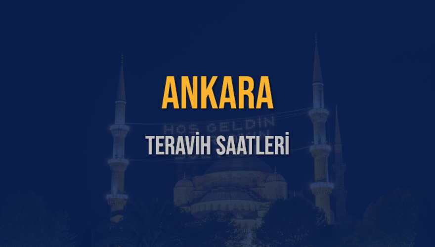 ANKARA TERAVİH SAATLERİ 5