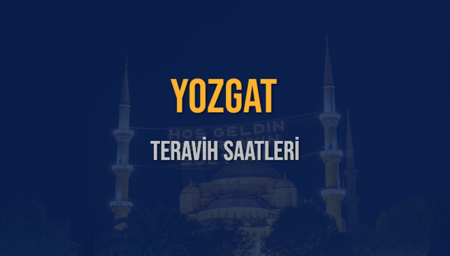 YOZGAT TERAVİH SAATLERİ 5