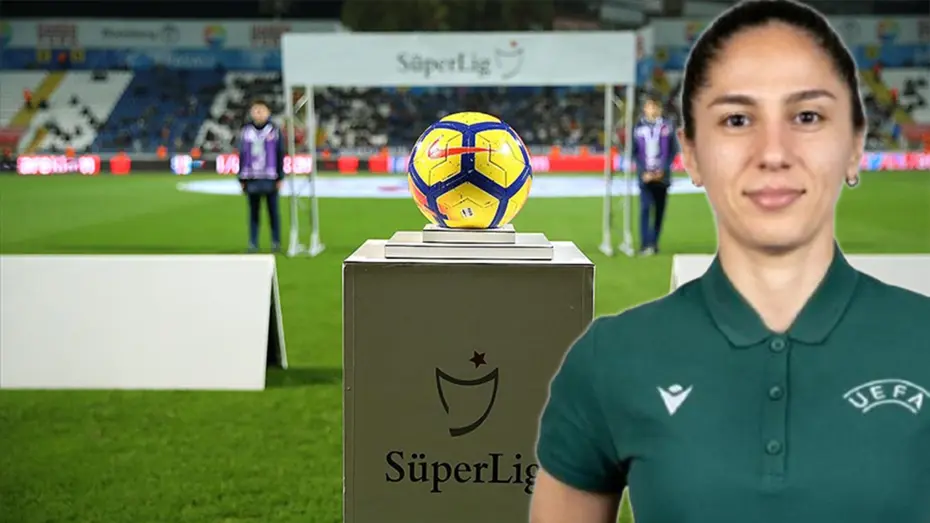 22 yıl sonra bir ilk: Süper Lig maçına kadın hakem
