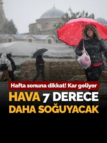 Hafta sonuna dikkat. Hava 7 derece daha soğuyacak