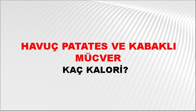 Havuç Patates Ve Kabaklı Mücver
