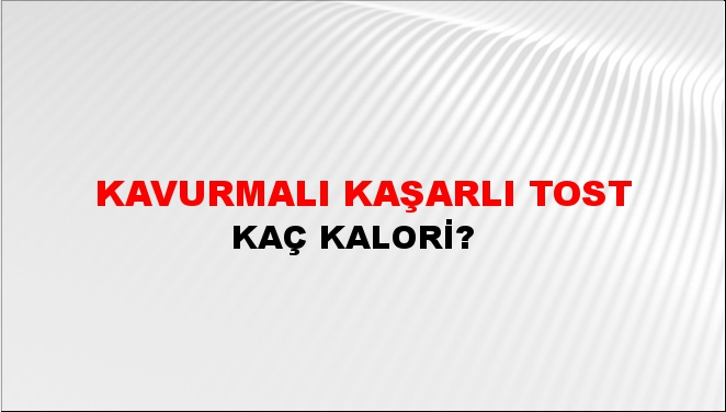 Kavurmalı Kaşarlı Tost
