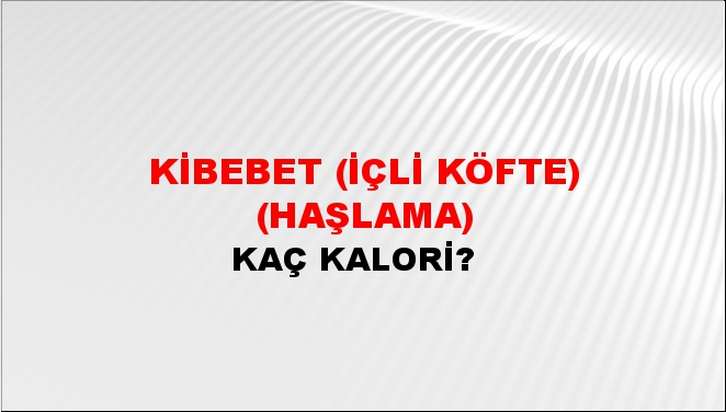 Kibebet (İçli köfte) (haşlama)