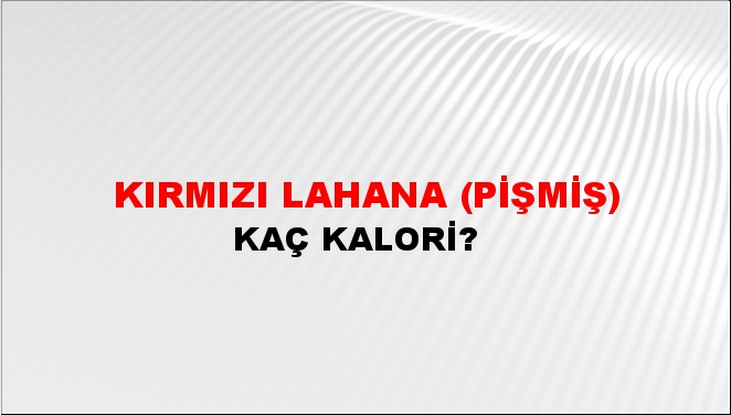 Kırmızı Lahana (Pişmiş)