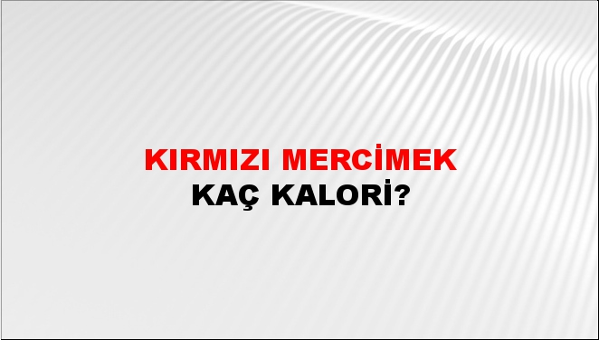 Kırmızı Mercimek