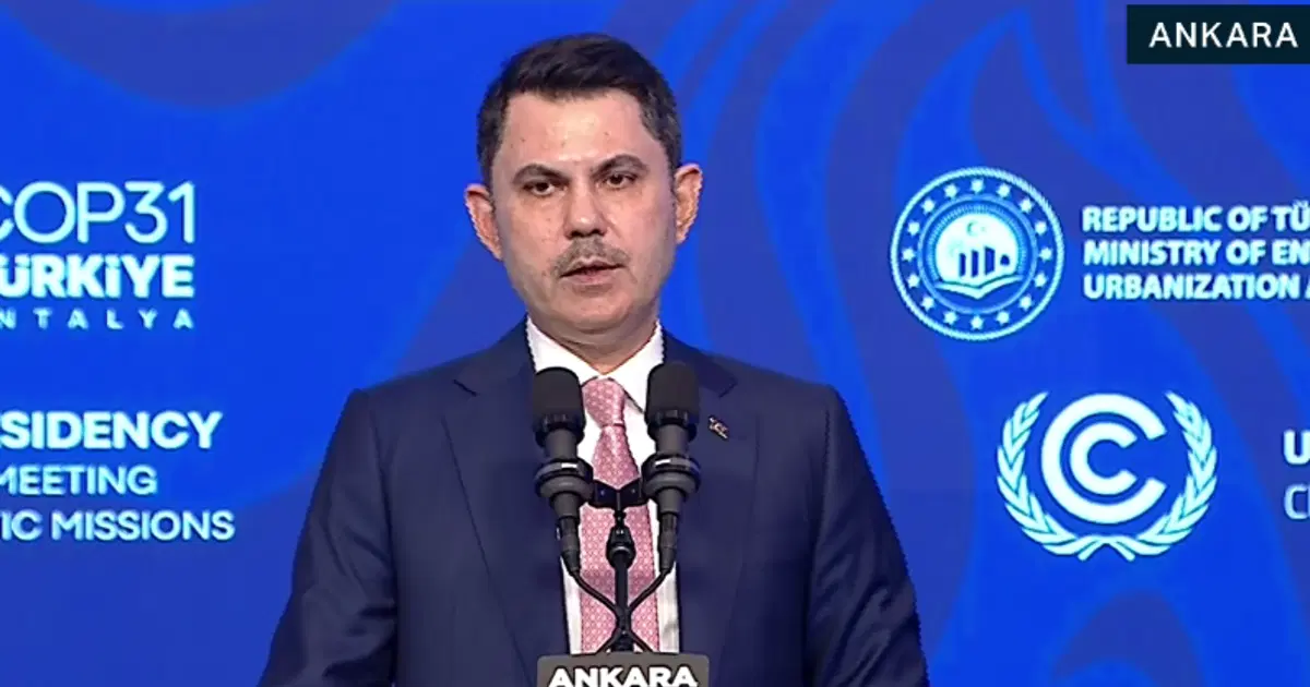 Bakan Kurum: İklim değişikliğine karşı aksiyon almak zorundayız
