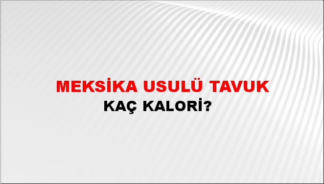 Meksika Usulü Tavuk