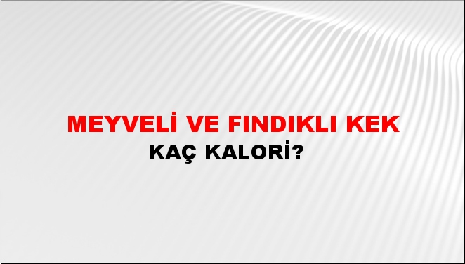 Meyveli Ve Fındıklı Kek