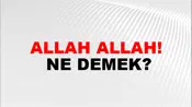 Allah Allah!